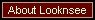 About Looknsee