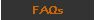 FAQs
